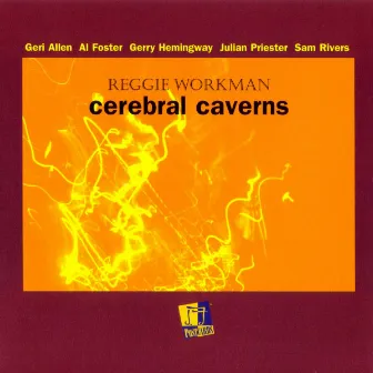 Cerebral Caverns by Reggie Workman