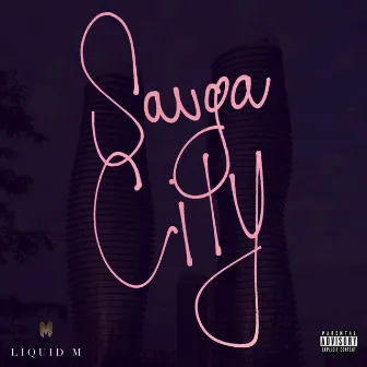 Sauga City by Liquid M