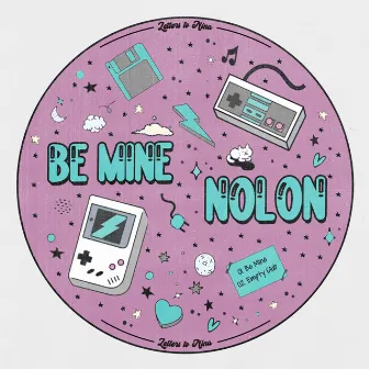 Be Mine by Nolon