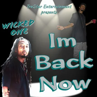 Im Back Now by Wicked One