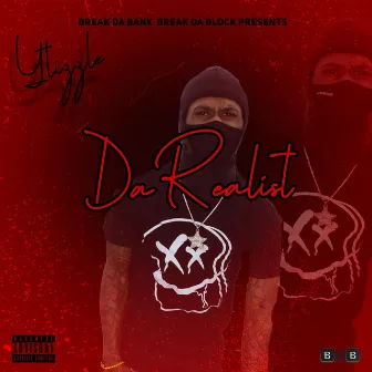 Da Realist by Ytizzle