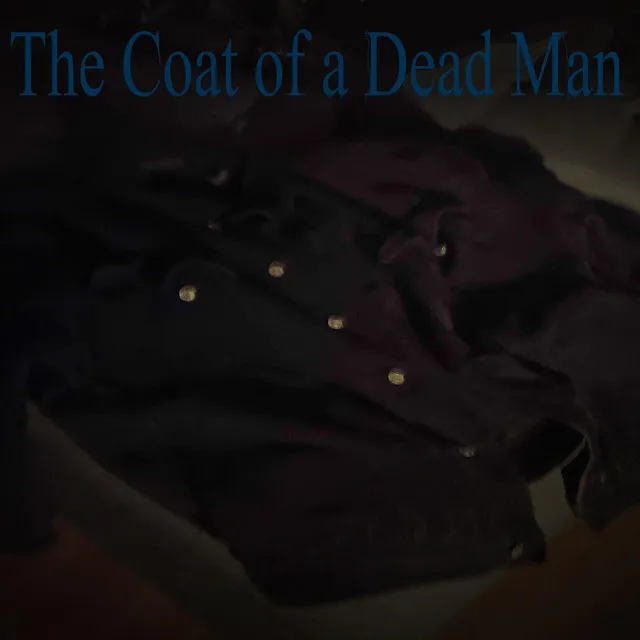 THE COAT OF A DEAD MAN