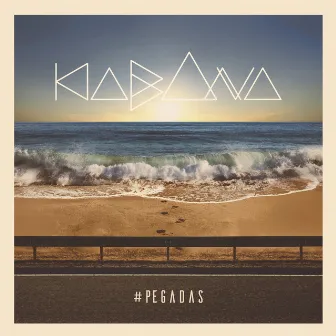 Pegadas by Kabana