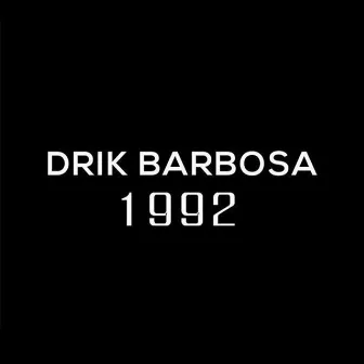 1992 by Drik Barbosa