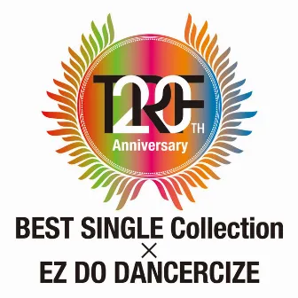 TRF 20th Anniversary BEST SINGLE Collection × EZ DO DANCERCIZE by TRF