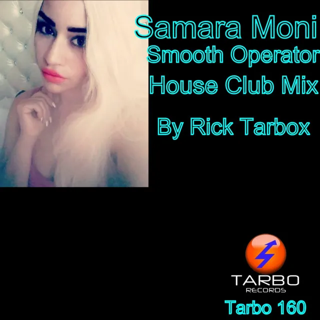 Smooth Operator House - Rick Tarbox House Club Remix