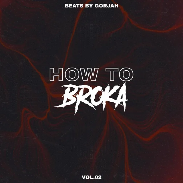 How to Broka, Vol. 02