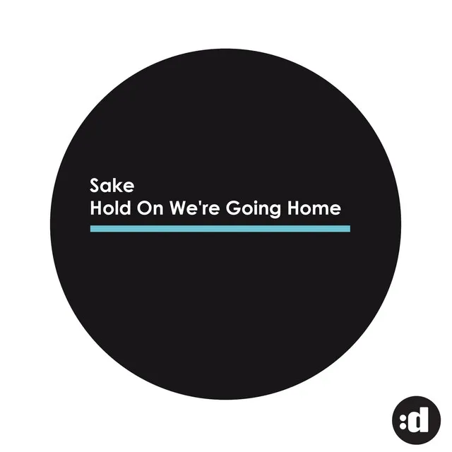 Hold On We're Going Home (Smithee Remix Edit)