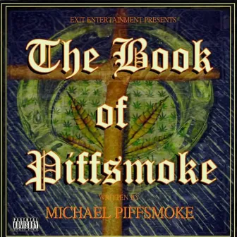 The Book of Piffsmoke, Vol. 1 by Michael Piffsmoke