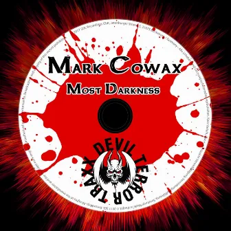 Most Darkness by Mark Cowax