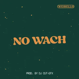 No wach by Weibello