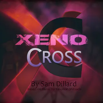 Xeno Cross: (From 