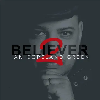 Believer 2 by Ian Green