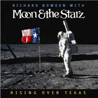 Rising Over Texas by Richard Bowden