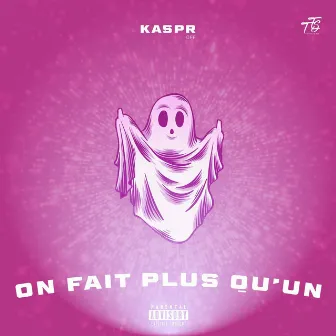 On fait plus qu'un by Kaspr off