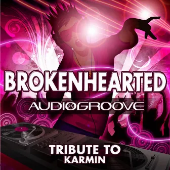 Brokenhearted by Audiogroove