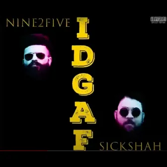 I Don't Give a Fuck by Nine2Five