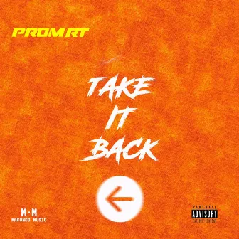 Take It Back by PromRT