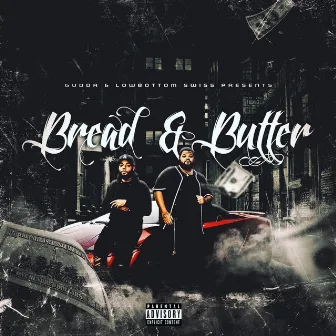 Bread & Butter by Gudda & Lowbottom Swiss