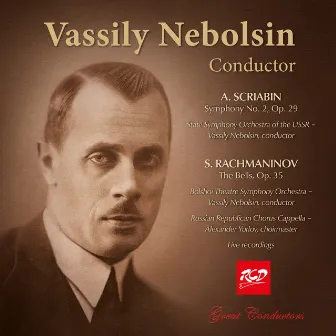 Scriabin: Symphony No. 2 in C Minor, Op. 29 - Rachmaninoff: The Bells, Op. 35 (Live) by Vassily Nebolsin