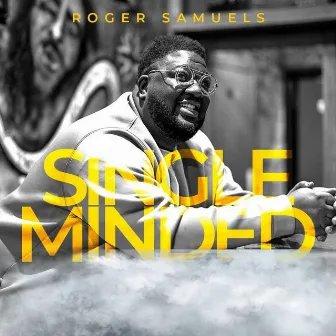 Single Minded by Roger Samuels