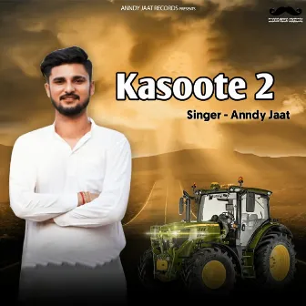 Kasoote Jaat 2 by Anndy Jaat