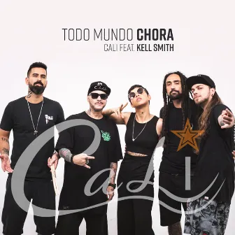 Todo Mundo Chora by Cali