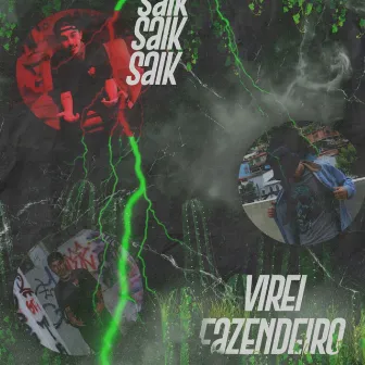 Virei Fazendeiro by Saik