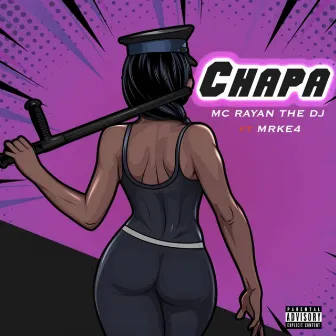 Chapa by Mc Rayan The Dj