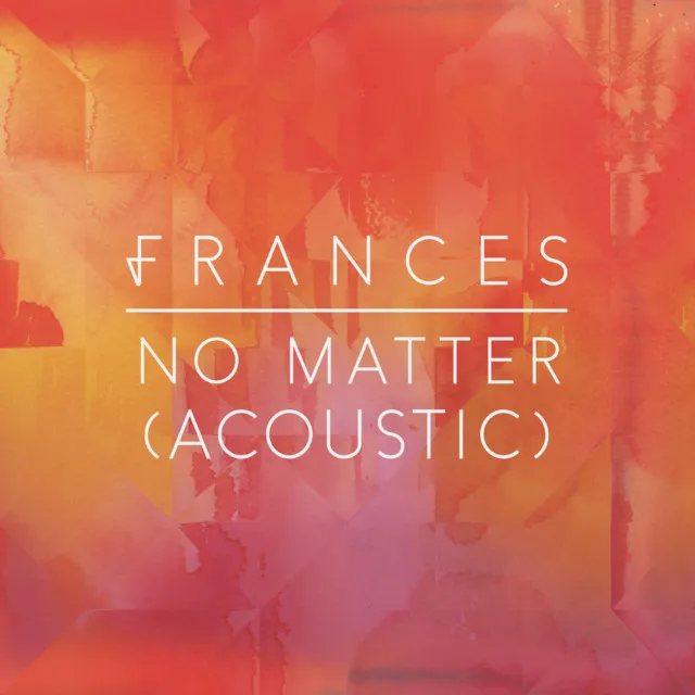 No Matter - Acoustic