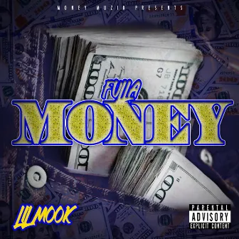 Fulla Money by Lil Mook