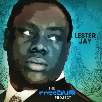 The Freedum Project by Lester Jay