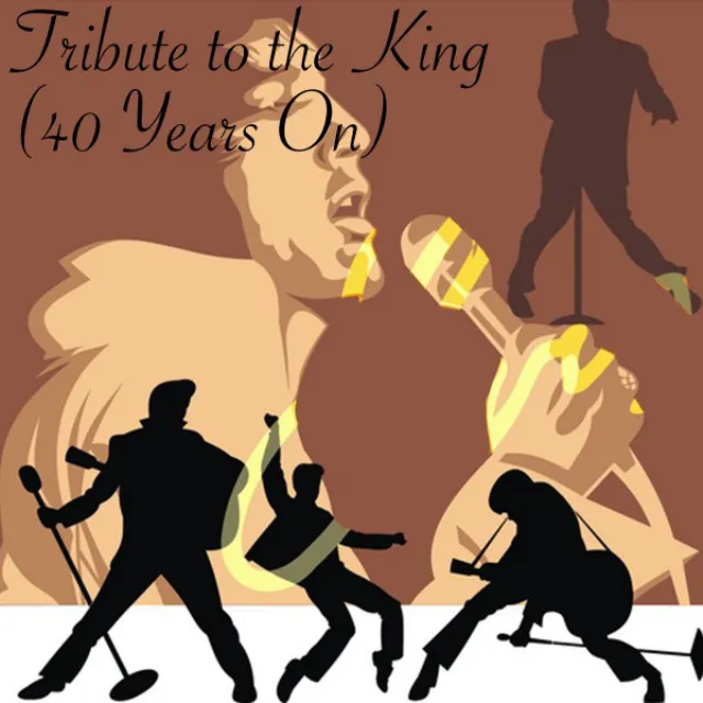 Tribute to the King (40 Years On)