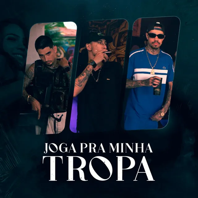 Joga pra Minha Tropa