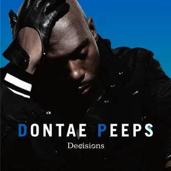 Decisions Tyro Tracks Japan Album by Dontae Peeps