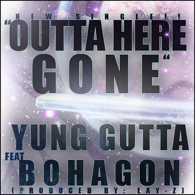 Outta Here, Gone (feat. Bohagon)