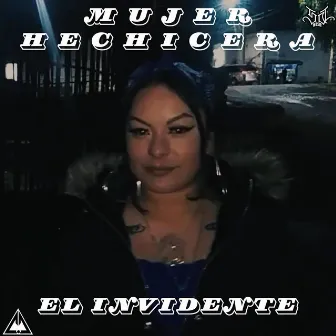 Mujer Hechicera by El Invidente