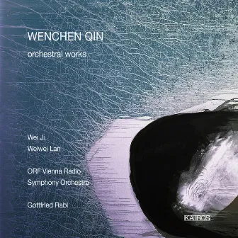 Wenchen Qin: Orchestral Works by Gottfried Rabl