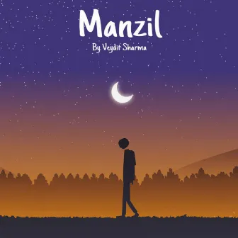 Manzil by Veydit Sharma