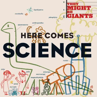 Here Comes Science by They Might Be Giants (For Kids)