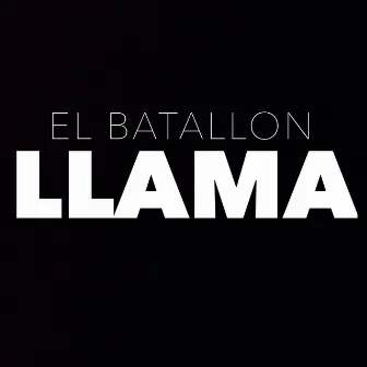 Llama by El Batallon