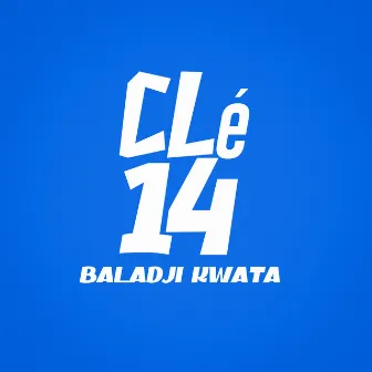 Clé 14 by Baladji Kwata