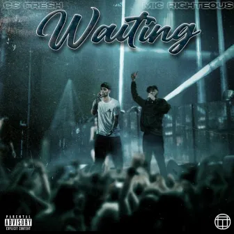 Waiting by CS Fresh