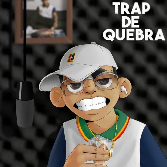 Trap de Quebra (Deluxe) by Danzo