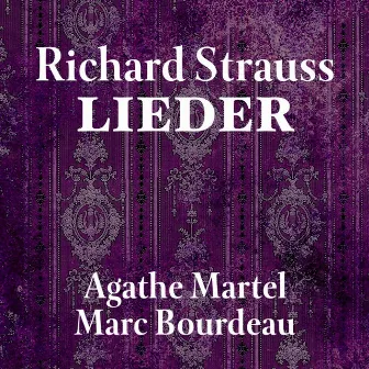 Richard Strauss: Lieder by Marc Bourdeau