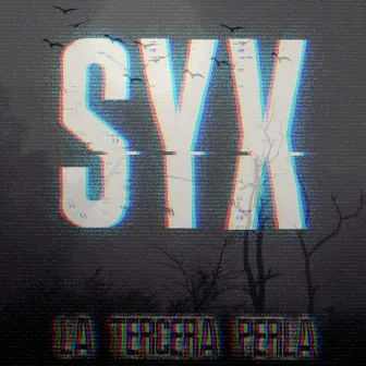 SYX - La tercera perla by Sho