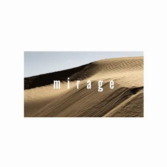 Mirage by Cornel Dascalu