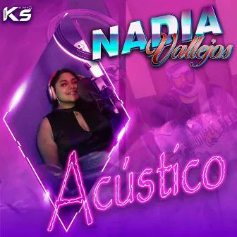 Acústico by Nadia Vallejos