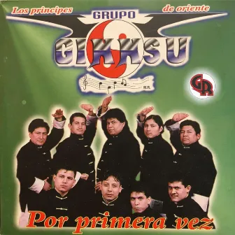 Por Primera Vez, Vol. 1 by Grupo Ginnsu