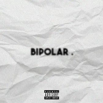 Bipolar (EP) by Bl6ke